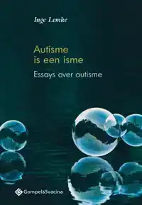 AUTISME IS EEN ISME