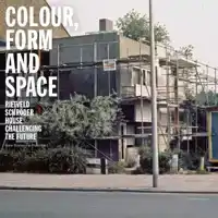 COLOUR, FORM AND SPACE