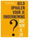 GELD OPHALEN VOOR JOUW ONDERNEMING ? DAT DOE JE ZO