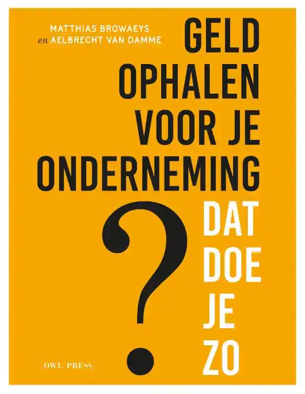GELD OPHALEN VOOR JOUW ONDERNEMING ? DAT DOE JE ZO