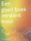 EEN GOED BOEK VERDIENT MOOI