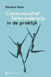 COMMUNICATIEF TALENONDERWIJS IN DE PRAKTIJK