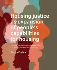 HOUSING -JUSTICE AS EXPANSION OF PEOPLE'S -CAPABILITIES FOR