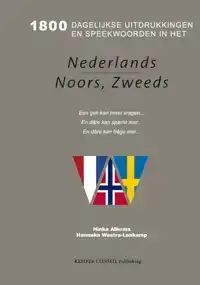 1800 DAGELIJKSE UITDRUKKINGEN IN HET NEDERLANDS NOORS ZWEEDS