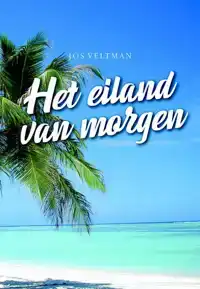 HET EILAND VAN MORGEN