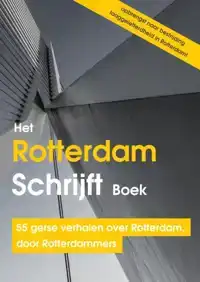 HET ROTTERDAM SCHRIJFT BOEK