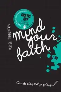 MIND YOUR FAITH