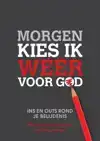 MORGEN KIES IK WEER VOOR GOD