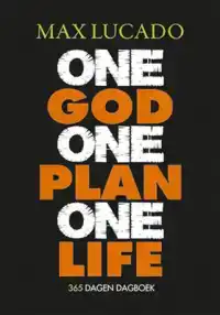 ONE GOD ONE PLAN ONE LIFE