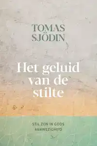 HET GELUID VAN DE STILTE