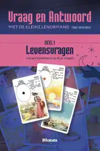 VRAAG EN ANTWOORD VAN LEVENSVRAGEN MET DE KLEINE LENORMAND D