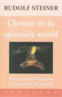 CHRISTUS EN DE SPIRITUELE WERELD