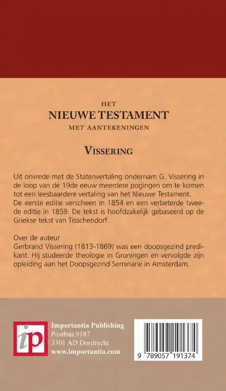 HET NIEUWE TESTAMENT MET AANTEKENINGEN VISSERING