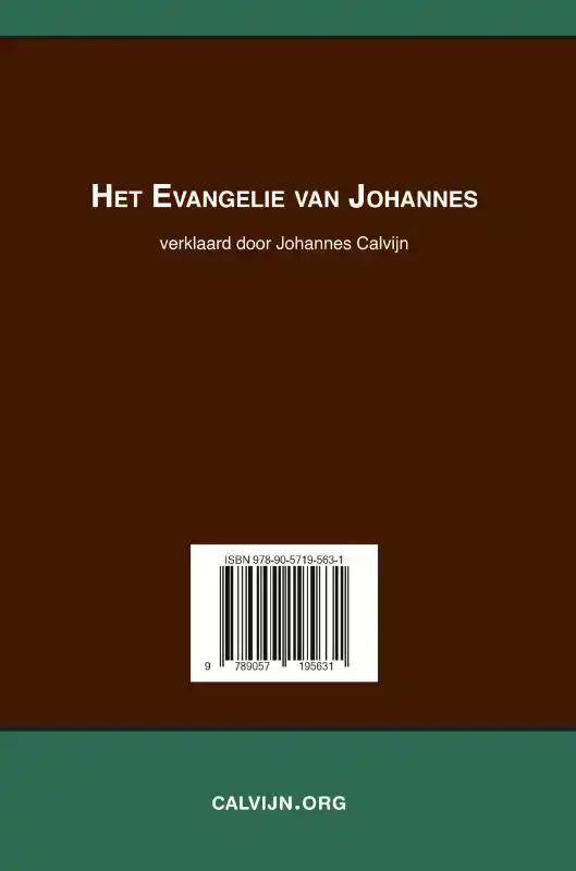 HET EVANGELIE VAN JOHANNES VERKLAARD