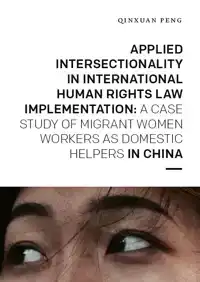 APPLIED INTERSECTIONALITY IN INTERNATIONAL HUMAN RIGHTS LAW