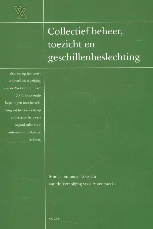 COLLECTIEF BEHEER, TOEZICHT EN GESCHILLENBESLECHTING