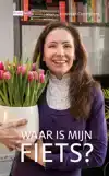 WAAR IS MIJN FIETS?