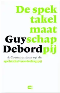 DE SPEKTAKELMAATSCHAPPIJ & COMMENTAAR OP DE SPEKTAKELMAATSCH