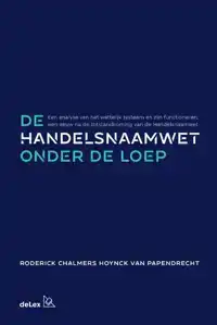 DE HANDELSNAAMWET ONDER DE LOEP