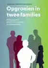 OPGROEIEN IN TWEE FAMILIES