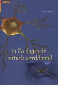 IN 80 DAGEN DE VIRTUELE WERELD ROND