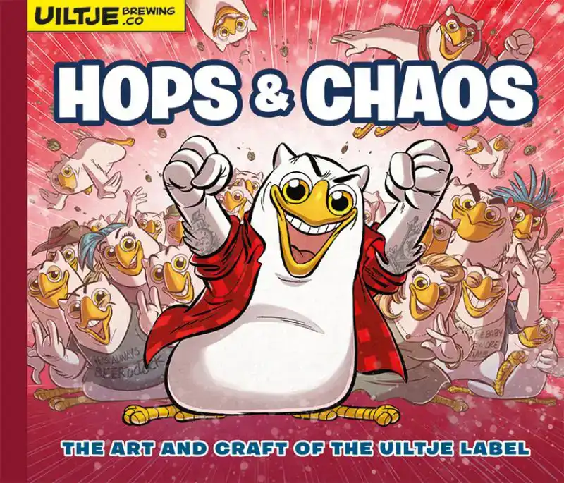 HOPS & CHAOS - THE ART AND CRAFT OF THE UILTJE LABEL
