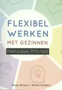 FLEXIBEL WERKEN MET GEZINNEN