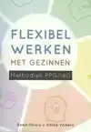 FLEXIBEL WERKEN MET GEZINNEN