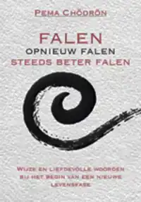 FALEN - OPNIEUW FALEN - STEEDS BETER FALEN