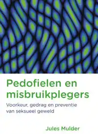 PEDOFIELEN EN MISBRUIKPLEGERS