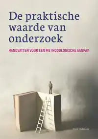 DE PRAKTISCHE WAARDE VAN ONDERZOEK