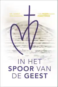 IN HET SPOOR VAN DE GEEST