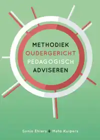 METHODIEK OUDERGERICHT PEDAGOGISCH ADVISEREN