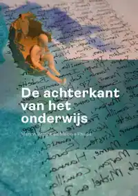 DE ACHTERKANT VAN HET ONDERWIJS