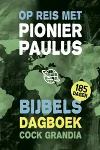 OP REIS MET PIONIER PAULUS