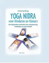 YOGA NIDRA VOOR KINDEREN EN TIENERS