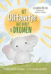 HET OLIFANTJE DAT DURFT TE DROMEN