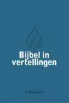 BIJBEL IN VERTELLINGEN