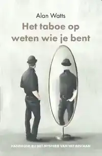 HET TABOE OP WETEN WIE JE BENT