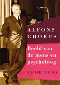 ALFONS CHORUS: BEELD VAN DE MENS EN PSYCHOLOOG