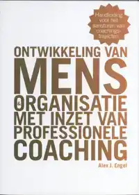 ONTWIKKELING VAN MENS EN ORGANISATIE MET INZET VAN PROFESSIO