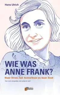 WIE WAS ANNE FRANK?