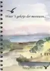 WAAR 'T GEKRIJS DER MEEUWEN