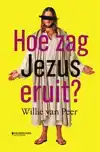 HOE ZAG JEZUS ERUIT?