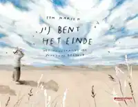 JIJ BENT HET EINDE