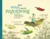 EEN STUKJE VAN DE REGENBOOG