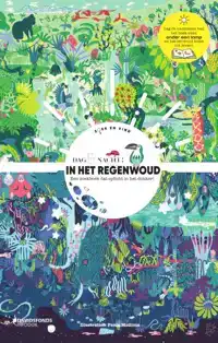 DAG & NACHT: IN HET REGENWOUD