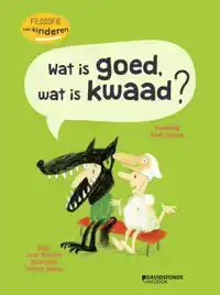 WAT IS GOED, WAT IS KWAAD ?