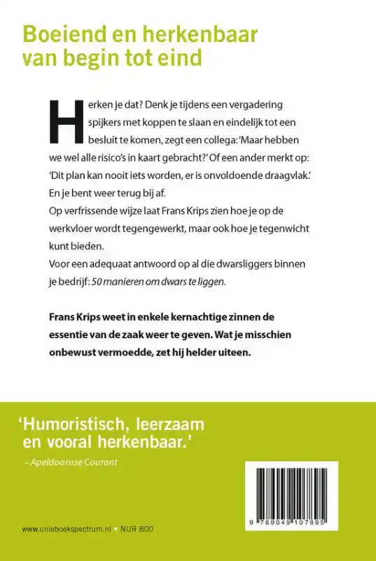 50 MANIEREN OM DWARS TE LIGGEN