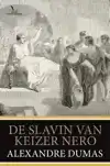 DE SLAVIN VAN KEIZER NERO